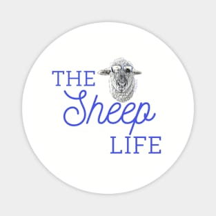 The Sweet Life is The Sheep Life at the Funny Farm.ily Magnet